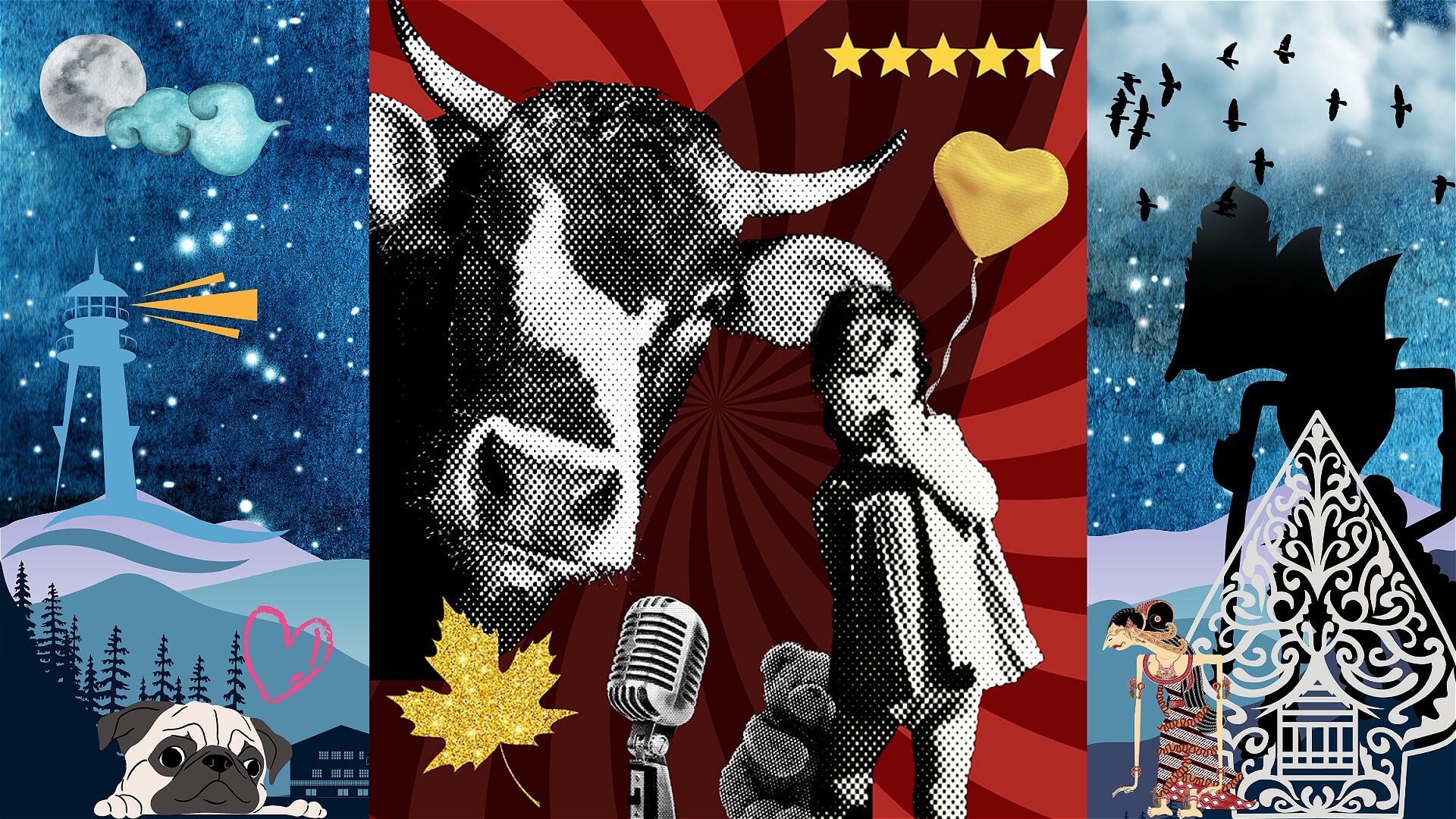 A collage with a central panel showing a cow, a child holding a heart-shaped balloon, a teddy bear, a microphone, a maple leaf, and five stars. Side panels feature a lighthouse, a moon, a pug, birds, and abstract patterns.